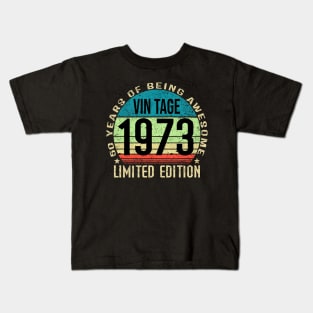Vintage 1973 Limited Edition 50 Years Of Being Awesome Kids T-Shirt